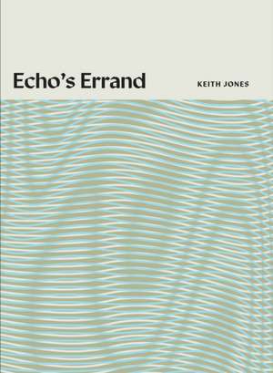 Echo's Errand de Keith Jones