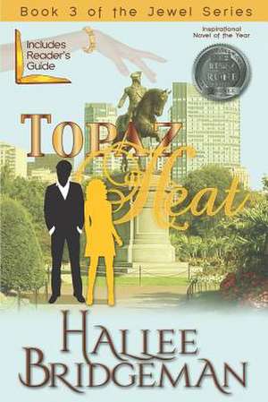 Topaz Heat de Hallee Bridgeman