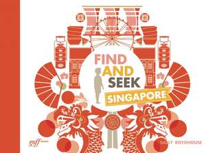 Find and Seek Singapore de Sally Roydhouse