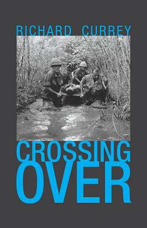 Crossing Over de Richard Currey