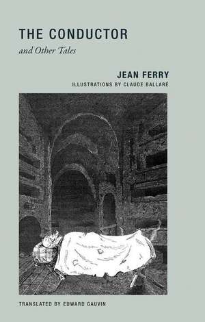 The Conductor and Other Tales de Jean Ferry