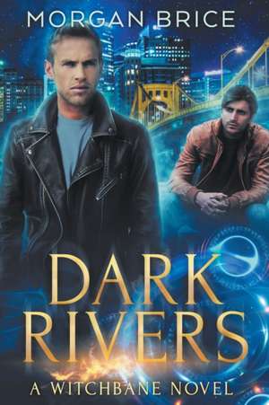 Dark Rivers de Morgan Brice