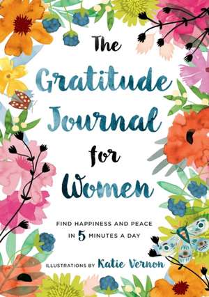 The Gratitude Journal for Women de Katherine Furman