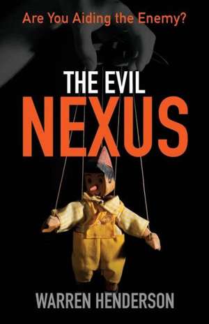 The Evil Nexus de Warren A. Henderson