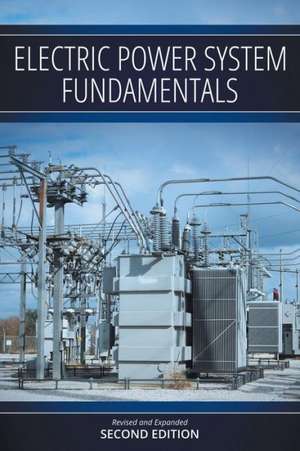 Electric Power System Fundamentals: Revised and Expanded Second Edition de Robert M. Clough