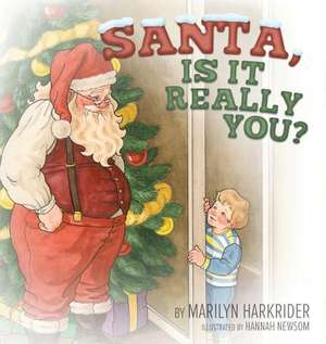 Santa, Is it Really You? de Marilyn Harkrider