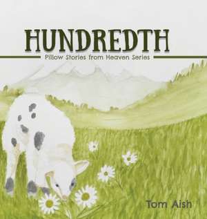 Hundredth de Tom Aish