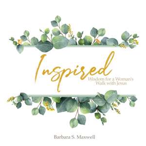 Inspired de Barbara S. Maxwell