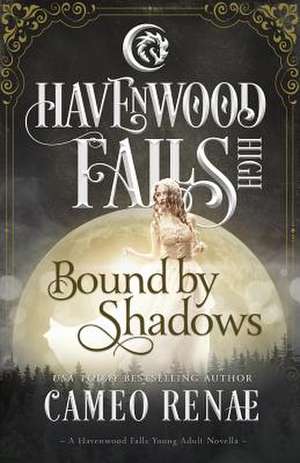 Bound by Shadows de Cameo Renae