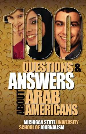 100 Questions and Answers about Arab Americans de Joe Grimm