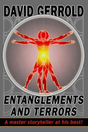 Entanglements And Terrors de David Gerrold