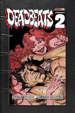 Deadbeats Omnibus 2 de Richard Howell