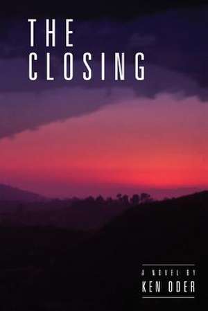 The Closing de Ken Oder