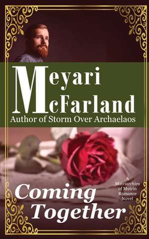 Coming Together de Meyari McFarland