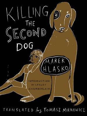 Killing the Second Dog de Marek Hlasko