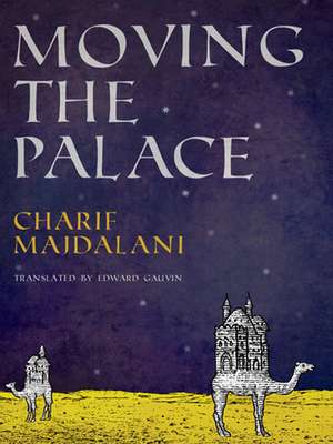 Moving the Palace de Charif Majdalani