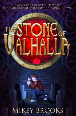 The Stone of Valhalla de Mikey Brooks