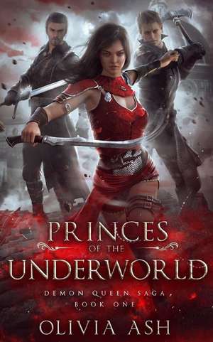 Princes of the Underworld: a Steamy Romantic Urban Fantasy de Lila Jean