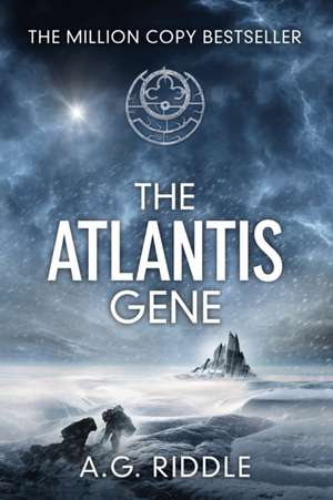 The Atlantis Gene de A. G. Riddle