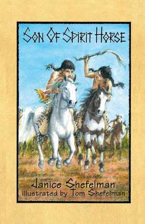 Son of Spirit Horse de Janice Shefelman