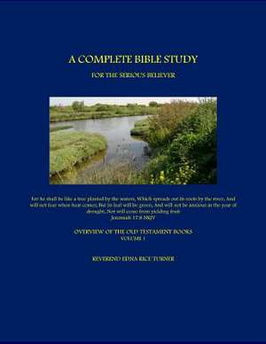 A Complete Bible Study for the Serious Believer