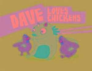 Dave Loves Chickens de Carlos Patino