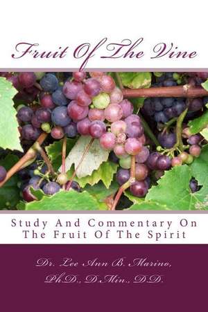 Fruit of the Vine de Marino, Dr Lee Ann B.