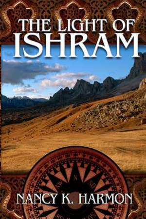 The Light of Ishram de Harmon, Nancy K.