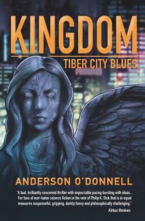 Kingdom: Tiber City Blues de Anderson O'Donnell