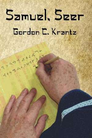 Samuel, Seer de Gordon C. Krantz