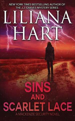 Sins and Scarlet Lace de Liliana Hart