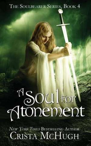 A Soul For Atonement de Crista Mchugh