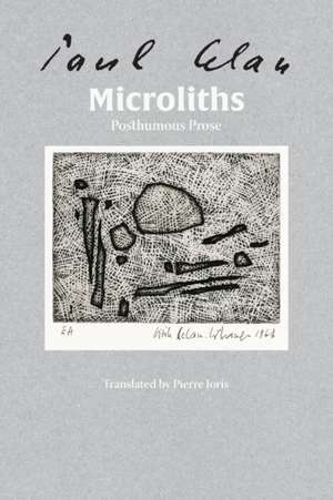 Microliths They Are, Little Stones de Paul Celan