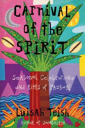 Carnival of the Spirit de Luisah Teish