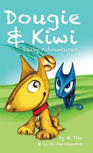 Dougie & Kiwi: Daily Adventures de M. Tito