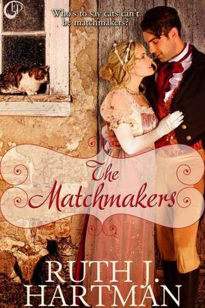 The Matchmakers de Ruth J. Hartman