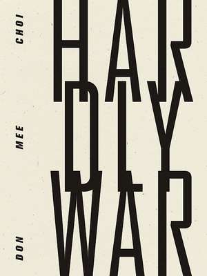 Choi, D: Hardly War