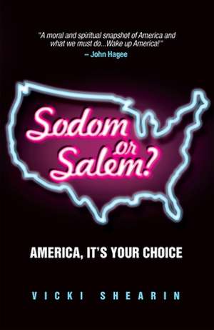 Sodom or Salem? de Shearin, Vicki