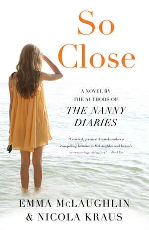 So Close de Emma McLaughlin