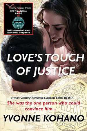 Love's Touch of Justice de Yvonne Kohano