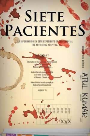 Siete Pacientes de Atul Kumar