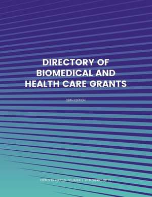 Directory of Biomedical and Health Care Grants de Ed.S. Louis S. Schafer