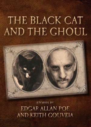 The Black Cat and the Ghoul de Keith Gouveia