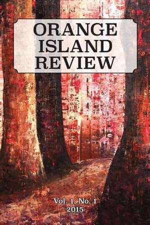 Orange Island Review, Vol. 1, No. 1: An Americorps Story de Caridad Moro-McCormick