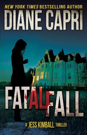 Fatal Fall de Diane Capri