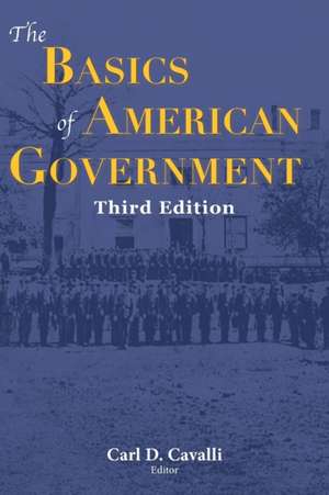 The Basics of American Government de Carl Cavalli