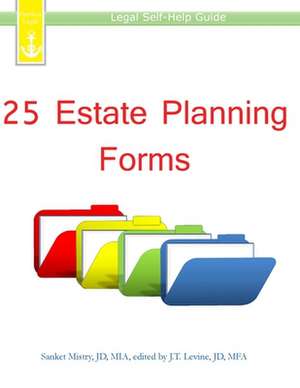 25 Estate Planning Forms de Mistry, Sanket