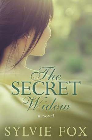 The Secret Widow de Sylvie Fox