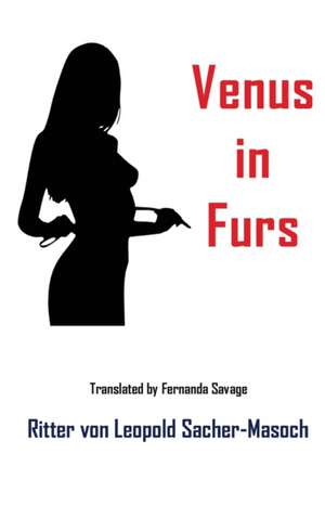 Venus in Furs de Leopold Von Sacher-Masoch