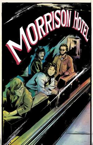 Morrison Hotel: Graphic Novel de Leah Moore